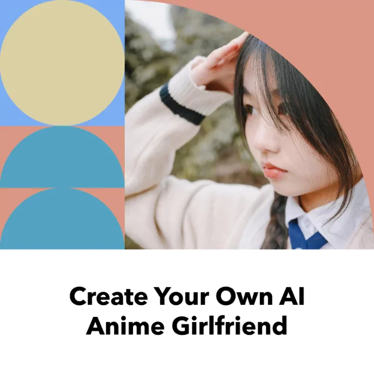 How to Make AI Anime Girlfriend with the Best AI Girl Generator in 2024