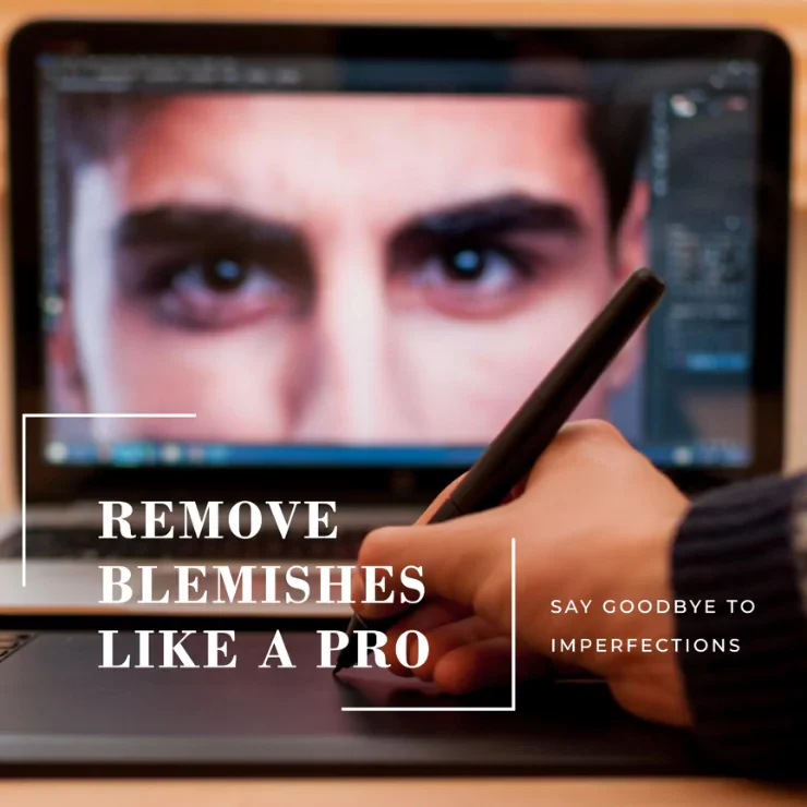 How to Remove Blemishes from Photos Easily and Effectively