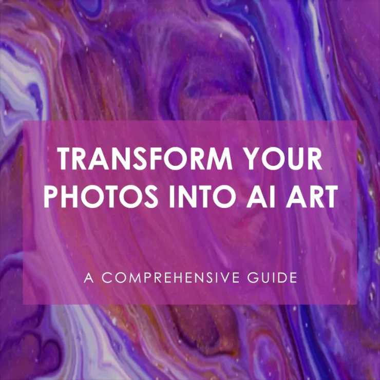 How to turn photo into AI art: Comprehensive guide