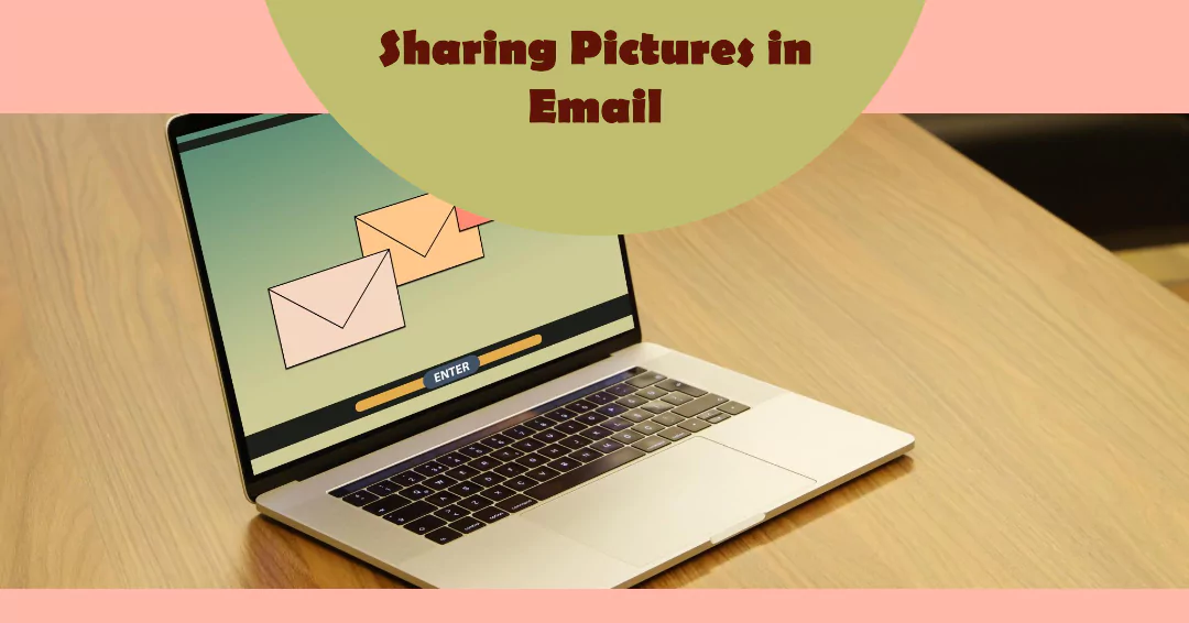 Sharing Pictures in Email
