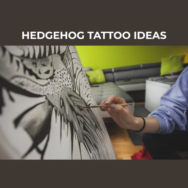 Hedgehog Tattoo Ideas: How to Choose the Perfect Design for You